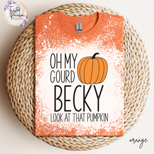 Oh My Gourd Becky Look At That Pumpkin